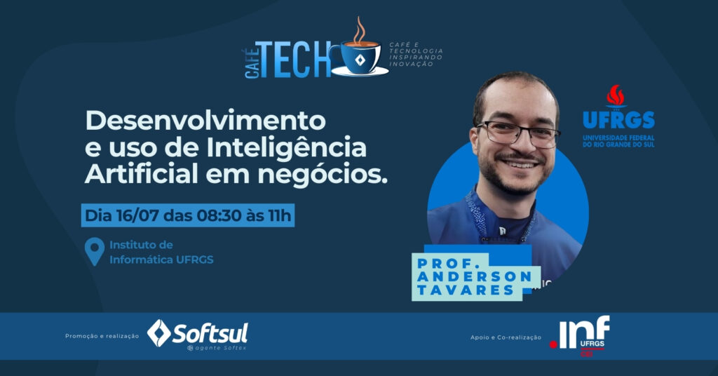 CaféTECH SOFTSUL apresentou: A Revolução da IA nos Negócios