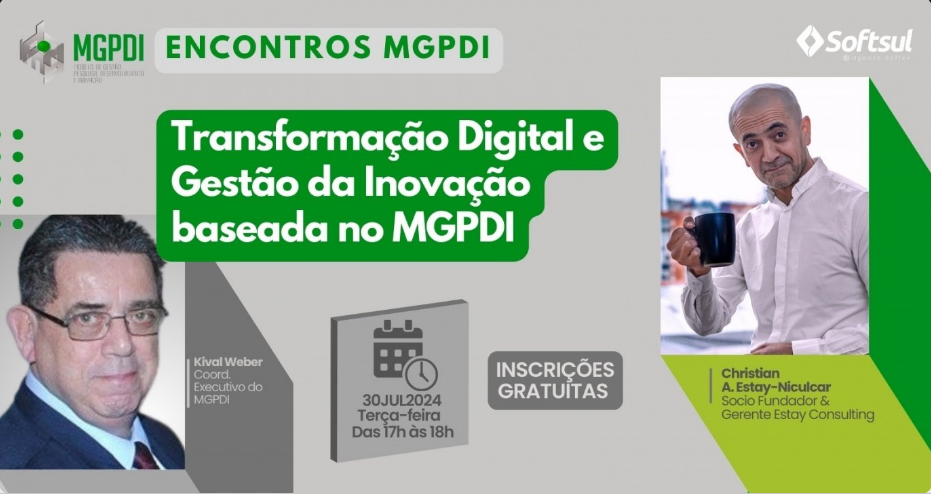 Encontros MGPDI: Transformação Digital e Gestão da Inovação baseada no MGPDI